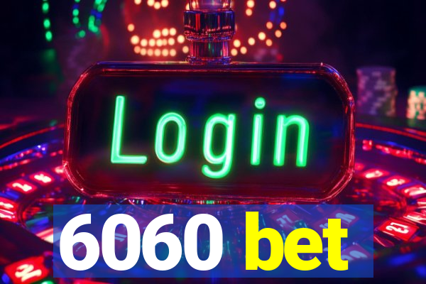 6060 bet